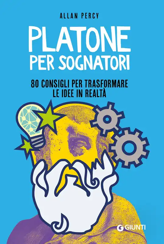 Economico Platone per sognatori 80 consigli per trasformare le idee in realtà