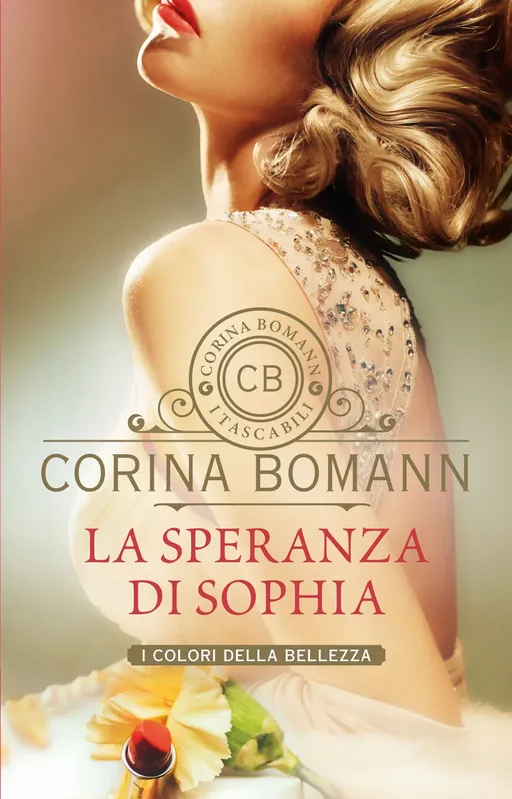 La speranza di Sophia - I colori della bellezza Quantità Limitata