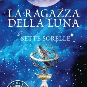 Bestseller La ragazza della Luna Sette sorelle