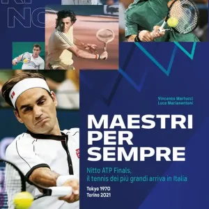 Solo Oggi Maestri per sempre Nitto ATP Finals, il tennis dei più grandi arriva in Italia