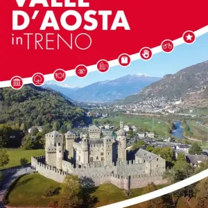 Acquista Ora Valle d‘Aosta in treno I regionali da vivere