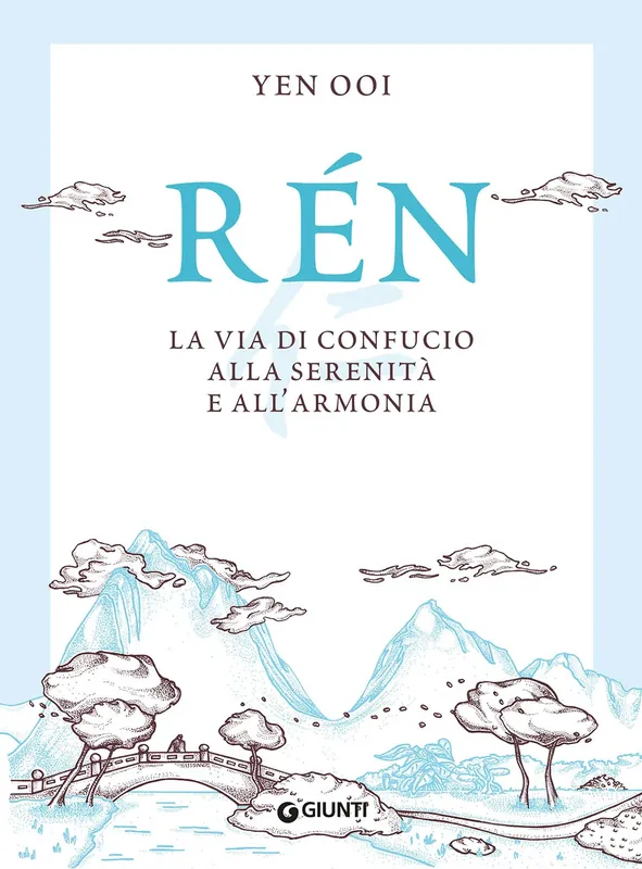 Rén La via di Confucio alla serenità a e all‘armonia Compra Adesso