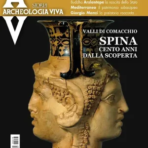 Archeologia Viva n. 213 - maggio/giugno 2022 Rivista bimestrale Quantità Limitata