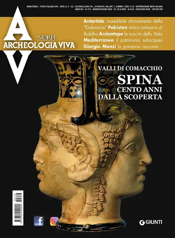 Archeologia Viva n. 213 - maggio/giugno 2022 Rivista bimestrale Quantità Limitata
