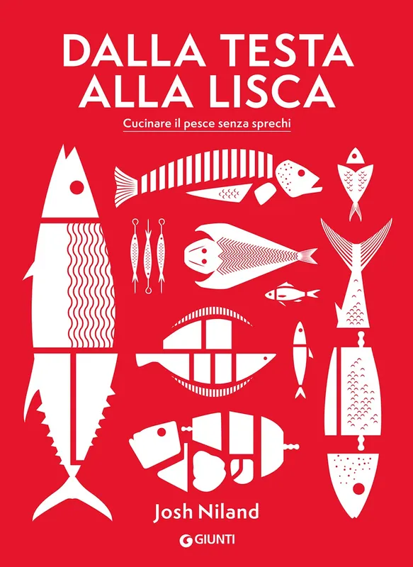 Dalla testa alla lisca Cucinare il pesce senza sprechi Popolare