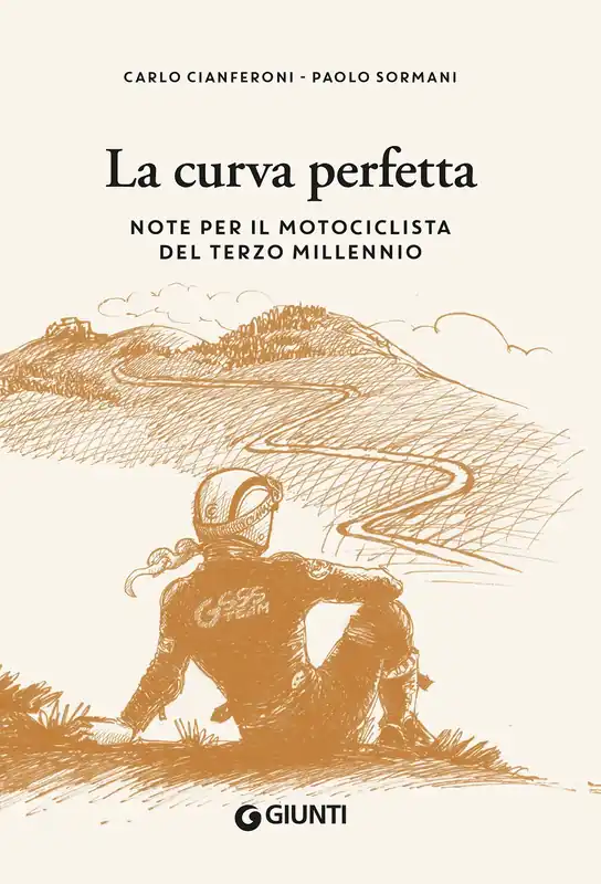 Ultimissimo Modello La curva perfetta Note per il motociclista del terzo millennio
