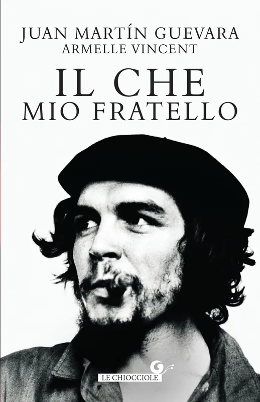 Il Che, mio fratello Professionale