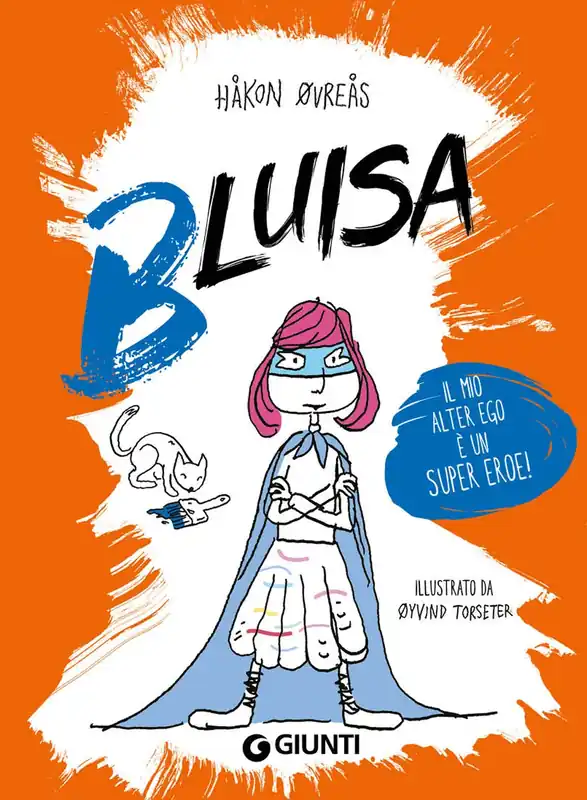 Bluisa Il mio alter ego è un super eroe! Prezzo Scontato