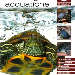 Tartarughe acquatiche Caratteristiche, comportamento, allevamento, riproduzione, alimentazione, igiene, salute Professionale