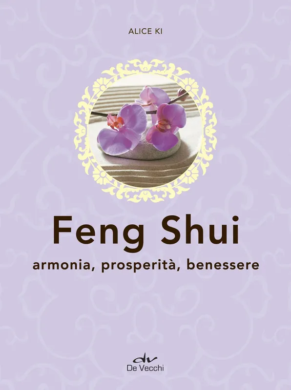 Feng Shui Armonia, prosperità, benessere Vendita Finale