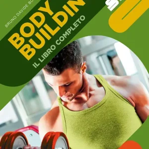 Acquista Ora Body Building Il libro completo