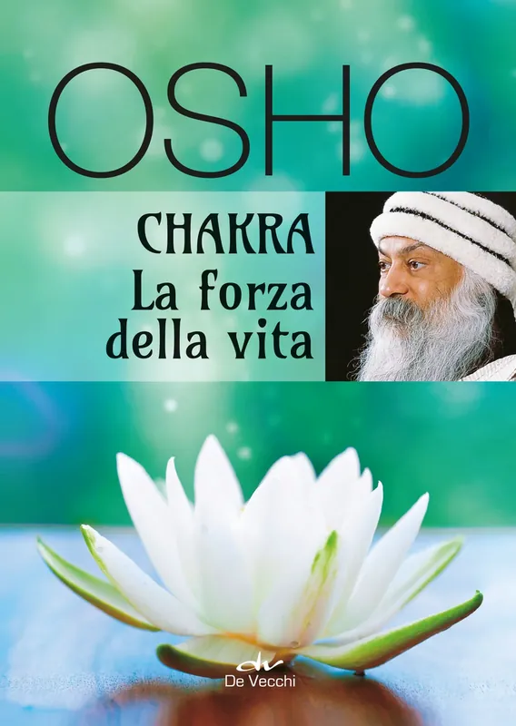 Chakra. La forza della vita Prezzo Scontato