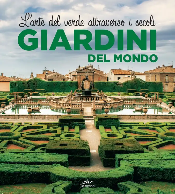 Offerta Speciale Giardini del mondo L‘arte del verde attraverso i secoli