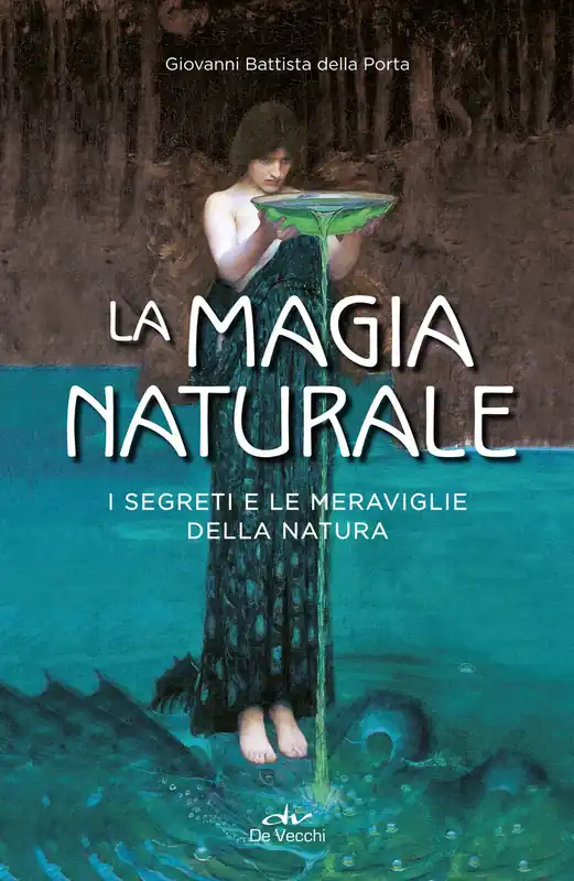 Spedito Oggi La magia naturale I segreti e le meraviglie della natura