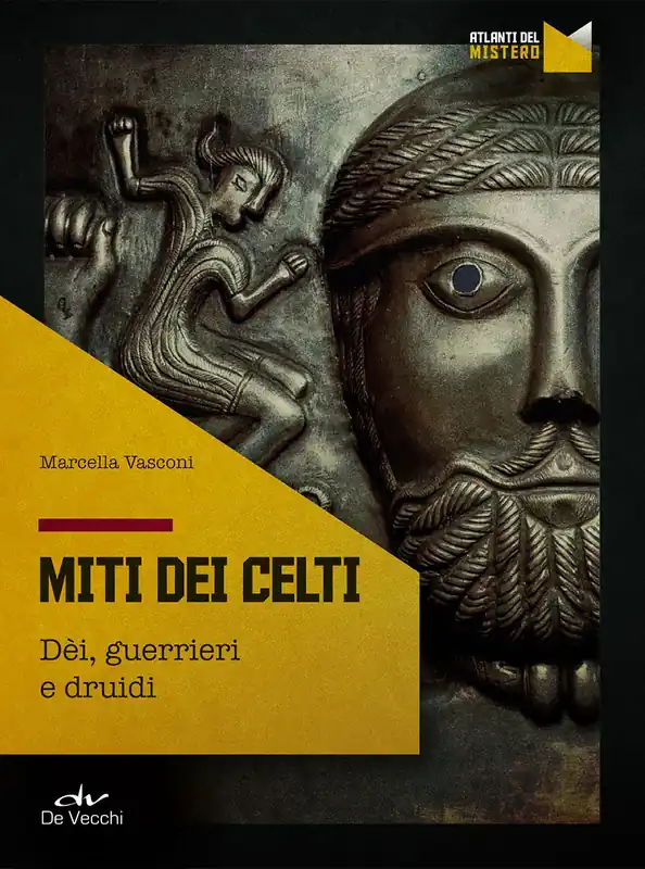 Occasione Imperdibile Miti dei Celti Dèi, guerrieri e druidi