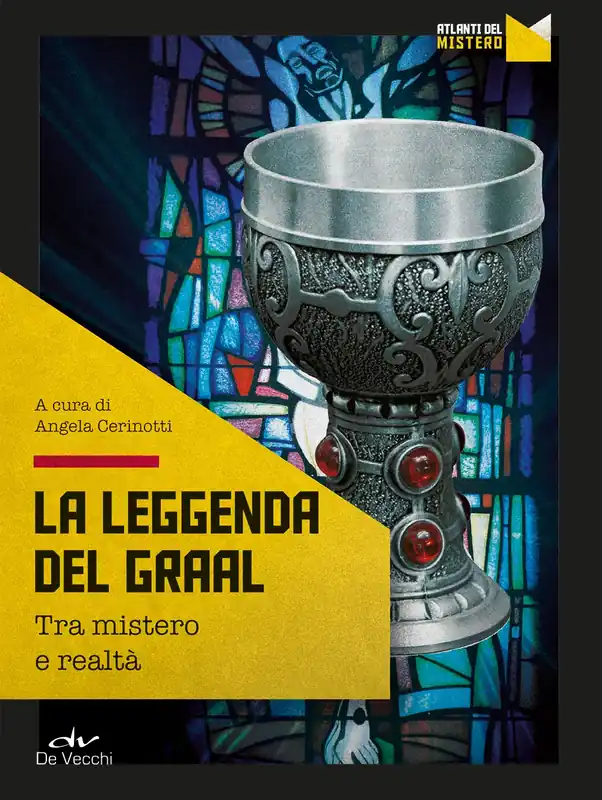 La leggenda del Graal Tra mistero e realtà Must-Have
