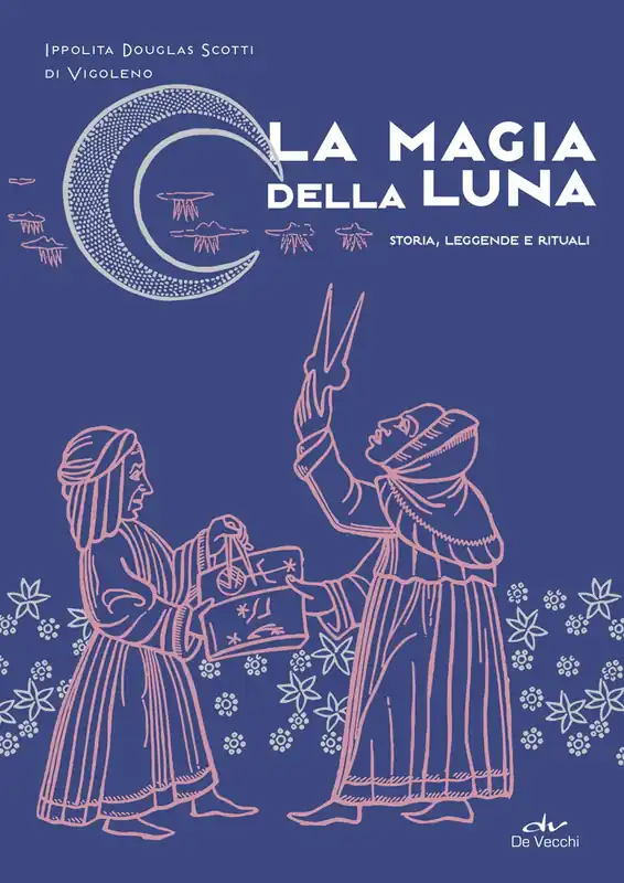 La magia della luna Storia, leggende e rituali Prezzo Di Fabbrica