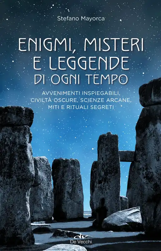 Emigmi, misteri e leggende di ogni tempo Avvenimenti inspiegabili, civiltà oscure, scienze arcane, miti e rituali segreti Saldi