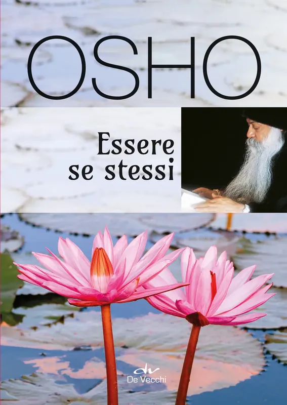 Osho. Essere se stessi Esclusivo