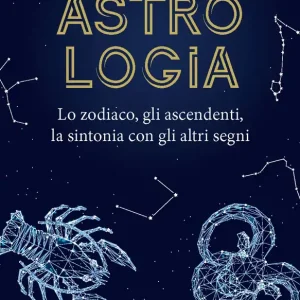 Astrologia Lo zodiaco, gli ascendenti, la sintonia con gli altri segni Scelto Dai Clienti