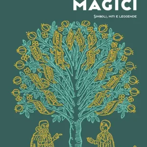 Vendita Finale Alberi magici Simboli, miti e leggende