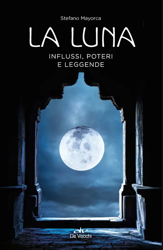 A Buon Prezzo La luna Influssi, poteri e leggende