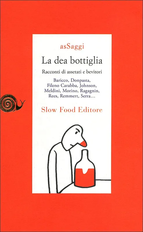 Prezzo Conveniente La dea bottiglia Racconti di assetati e bevitori