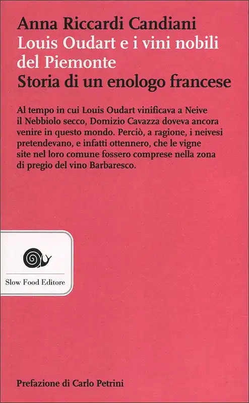 Louis Oudart e i vini nobili del Piemonte Storia di un enologo francese Prezzo Conveniente