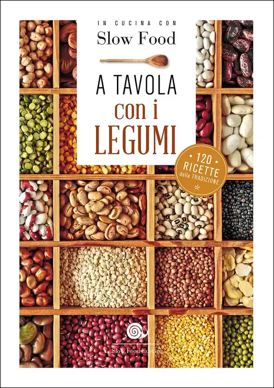 Nuovo Arrivo A tavola con i legumi 120 ricette della tradizione
