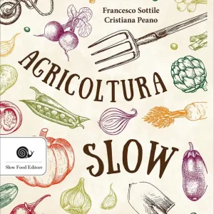 Agricoltura slow Prezzo Scontato