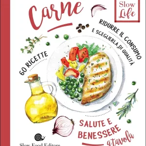 Ultimissimo Modello Carne Ridurre il consumo e sceglierla di qualità - 60 ricette