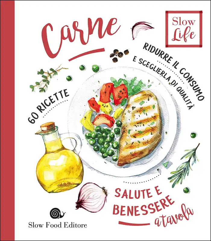 Ultimissimo Modello Carne Ridurre il consumo e sceglierla di qualità - 60 ricette