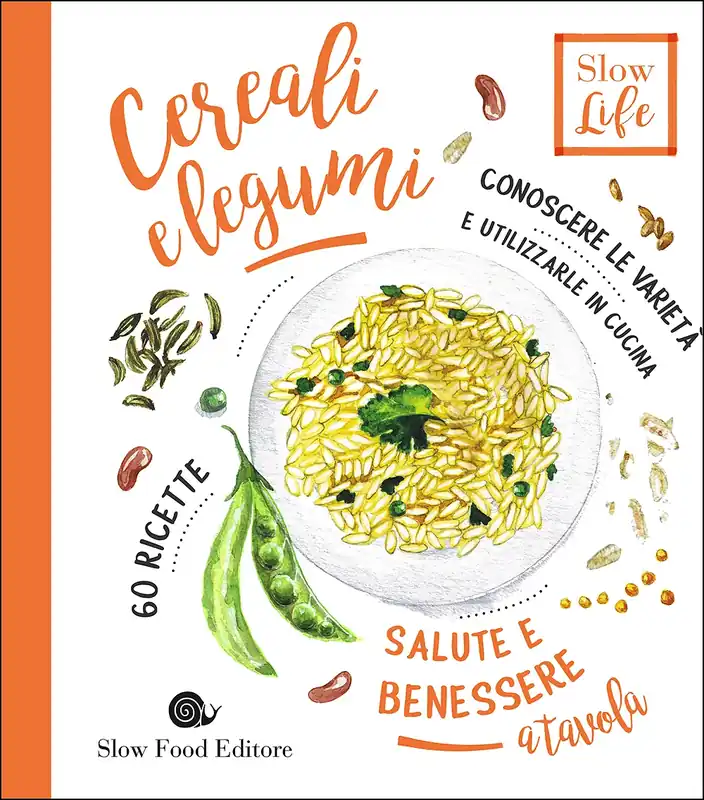 Cereali e Legumi Conoscere le varietà e utilizzarle in cucina - 60 ricette Offerta Speciale