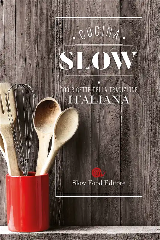 Compra Online Cucina Slow 500 ricette della tradizione italiana