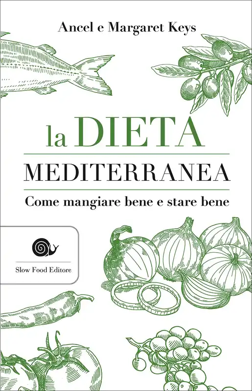 Offerta Lampo La dieta mediterranea Come mangiare bene e stare bene