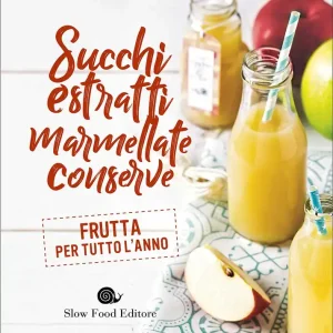 Succhi estratti marmellate conserve Frutta per tutto l‘anno Must-Have