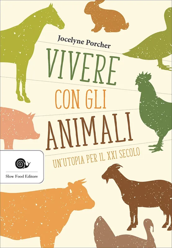 Vivere con gli animali Un‘utopia per il XXI secolo Promozione Esclusiva