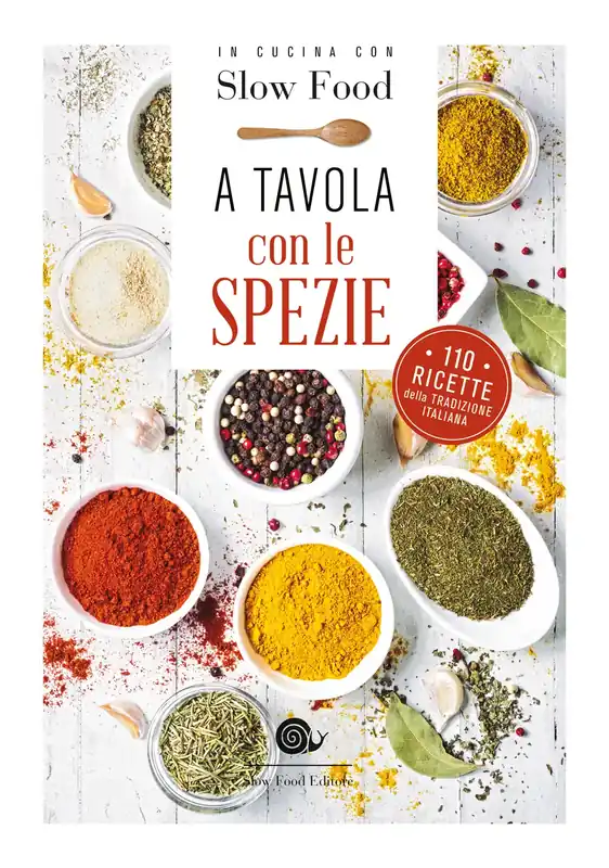 A tavola con le spezie 110 ricette della tradizione italiana Offerta