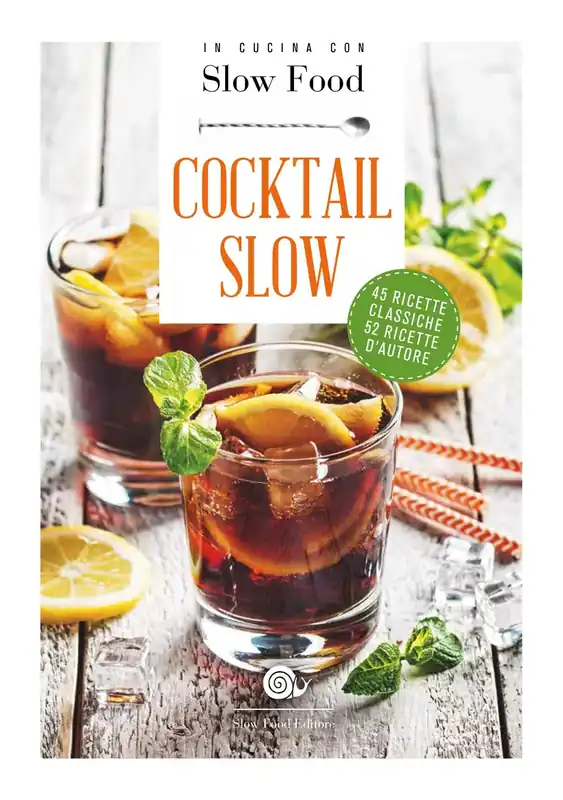 Cocktail Slow 45 ricette classiche - 52 ricette d‘autore Offerta Del Giorno