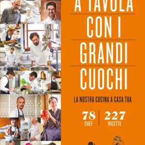 A tavola con i grandi cuochi La nostra cucina a casa tua Più Venduto