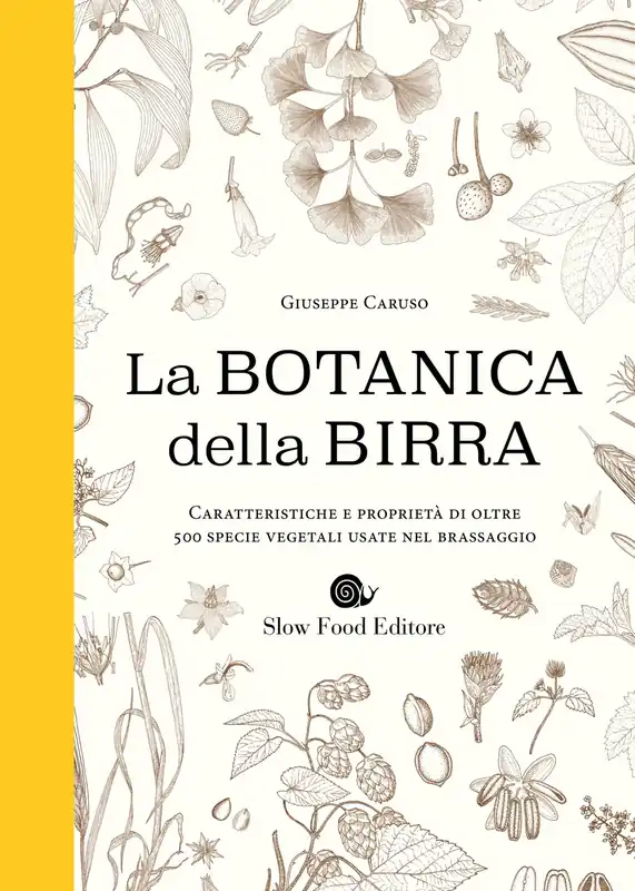 La Botanica della Birra Caratteristiche e proprietà di oltre 500 specie vegetali usate nel brassaggio Prezzo Conveniente