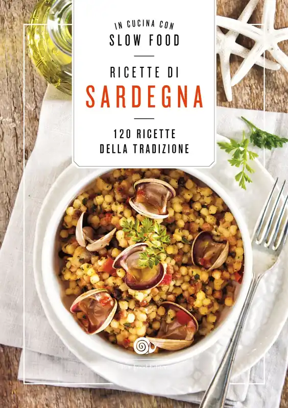 Acquista Ora Ricette di Sardegna 120 ricette della tradzione