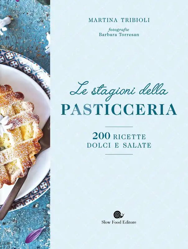 Le stagioni della pasticceria 200 ricette dolci e salate Super Prezzo