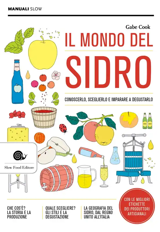 Il mondo del sidro. Conoscerlo, sceglierlo e imparare a degustarlo Conoscerlo, sceglierlo e imparare a degustarlo Economico