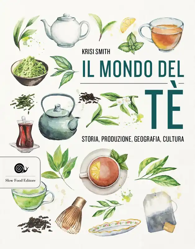 Ultime Pezzi Il mondo del té Storia, produzione, geografia, cultura