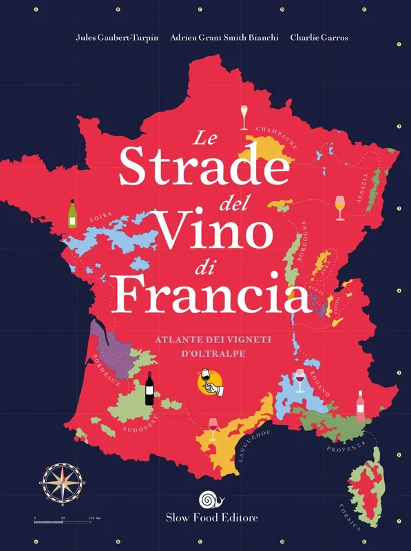 Le strade del vino di Francia Atlante dei vigneti d‘Oltralpe Spedizione Espresso