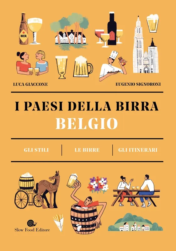 I paesi della birra. Belgio Gli stili. Le birre. Gli itinerari Più Venduto