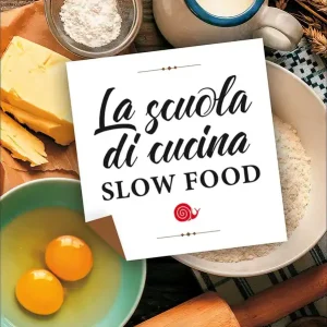 Spedito Oggi La Scuola di cucina Slow Food