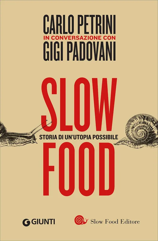 Slow Food Storia di un‘utopia possibile Saldi