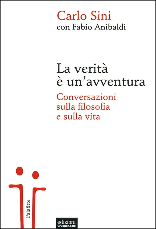 La verità è un‘avventura Conversazioni sulla filosofia e sulla vita Compra Online